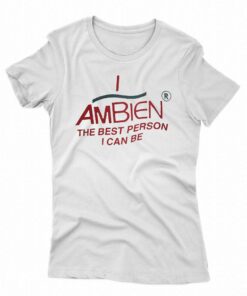 I Am Being The Best Person I Can Be T-shirt I Am Being The Best Person I Can Be T-shirt