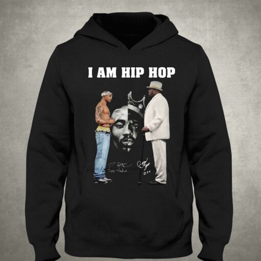 I Am Hip Hop Tupac Shakur And Big Signature Unisex T-shirt