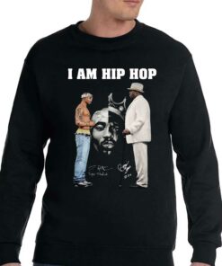 I Am Hip Hop Tupac Shakur And Big Signature Unisex T-shirt 3 I Am Hip Hop Tupac Shakur And Big Signature Unisex T shirt 4