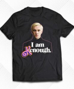 I Am Kenough Draco Malfoy Shirt I Am Kenough Draco Malfoy Shirt