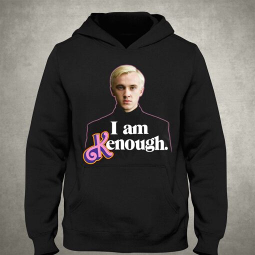 I Am Kenough Draco Malfoy Shirt