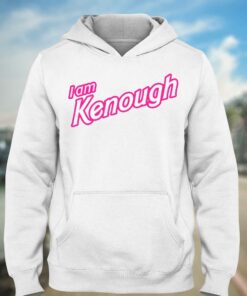 I Am Kenough Hoodie Shirt Barbie Barbenheimer 3