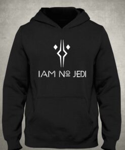 I Am No Jedi Star Wars T-shirt 2 I Am No Jedi Star Wars T shirt 3