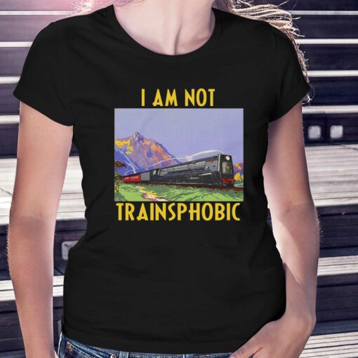 I Am Not Trainsphobic Shirt