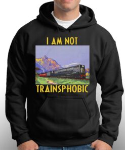 I Am Not Trainsphobic Shirt 3