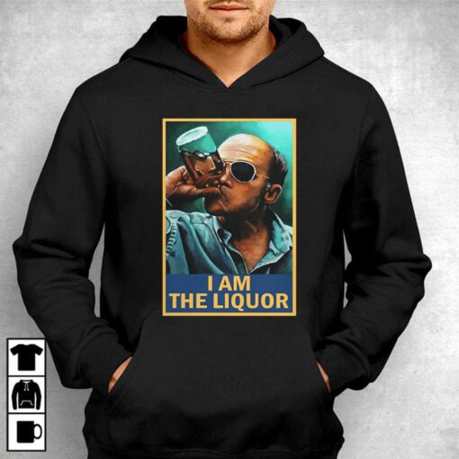 I Am The Liquor Shirt