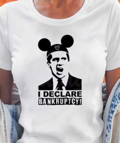 I Declare Bankruptcy Disneyworld Shirt I Declare Bankruptcy Disneyworld Shirt
