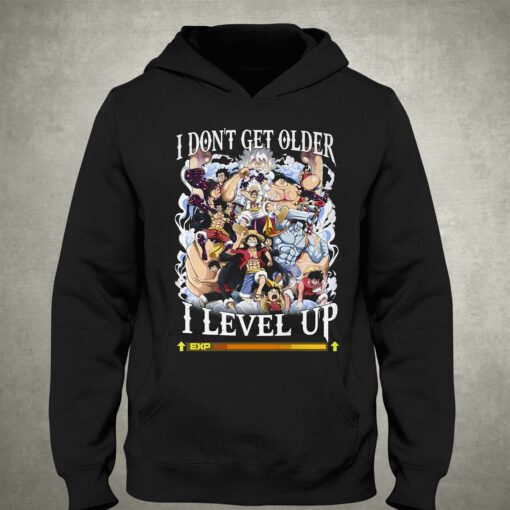 I Dont Get Older I Level Up Monkey D Luffy T-shirt