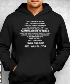 I Don't Know Who You Are Particular Set Of Skills Shirt 2 I Dont Know Who You Are Particular Set Of Skills Shirt 3