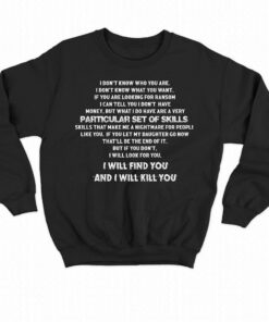 I Don't Know Who You Are Particular Set Of Skills Shirt 3 I Dont Know Who You Are Particular Set Of Skills Shirt 4