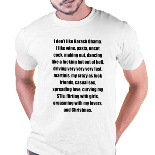 I Don’t Like Barack Obama I Like Wine Pasta Uncut Cock Shirt