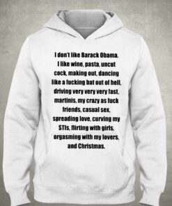 I Don't Like Barack Obama I Like Wine Pasta Uncut Cock Shirt 2 I Dont Like Barack Obama I Like Wine Pasta Uncut Cock Shirt 3