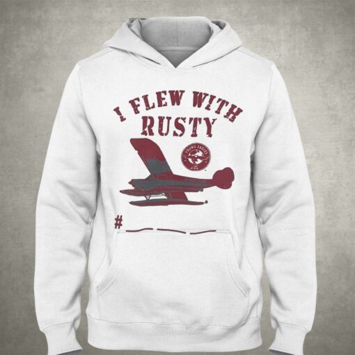 I Flew With Rusty T-shirt