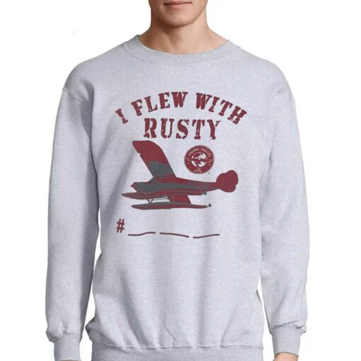 I Flew With Rusty T-shirt