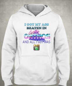 I Got Ass Beaten In Eureka T-shirt 2 I Got Ass Beaten In Eureka T shirt 3