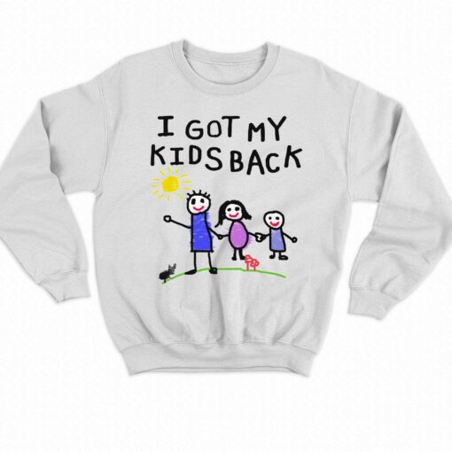 I Got My Kids Back Shirt