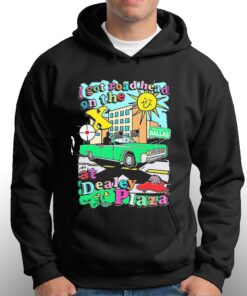 I Got Road Head On The X At Dealey Plaza Shirt 2 I Got Road Head On The X At Dealey Plaza Shirt 3