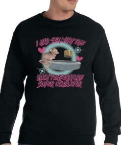 I Had Sex With The Room Temperature Super Conductor Shirt 3 I Had Sex With The Room Temperature Super Conductor Shirt 4