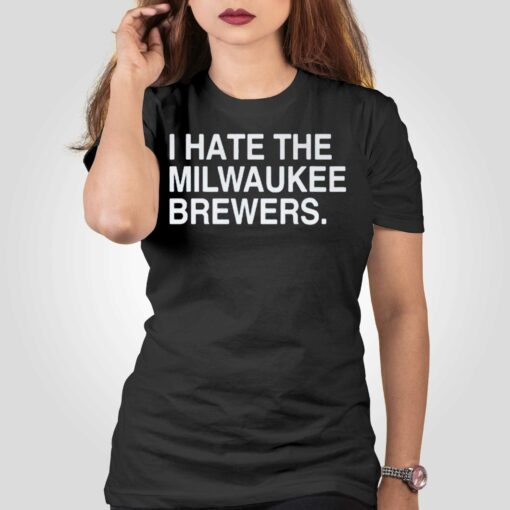 I Hate Milwaukee Brewers Shirt