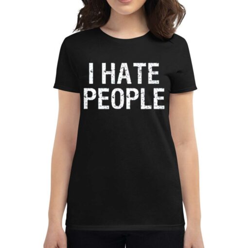 I Hate People T-shirt