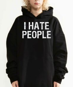 I Hate People T shirt 3