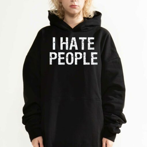 I Hate People T-shirt