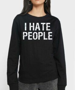 I Hate People T shirt 4