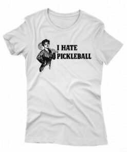 I Hate Pickleball T-shirt I Hate Pickleball T-shirt