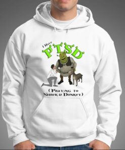 I Have Ptsd Praying To Shrek And Donkey T shirt 3