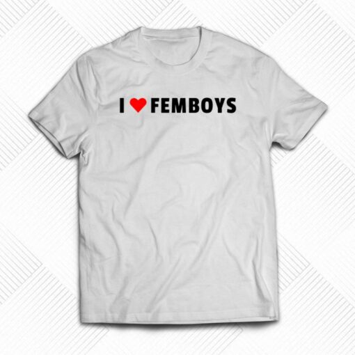 I Heart Femboys T-shirt