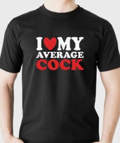 I Heart My Average Cock T-shirt I Heart My Average Cock T-shirt