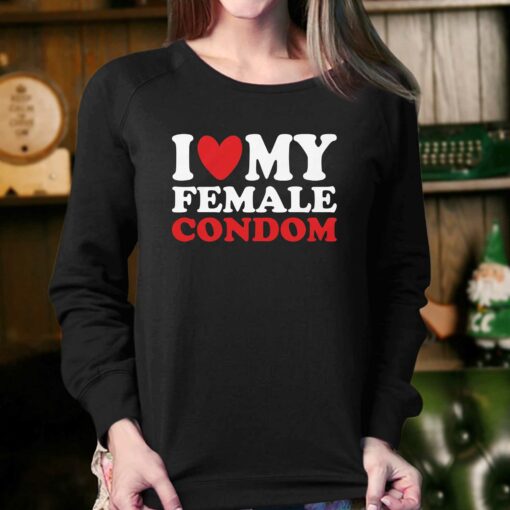 I Heart My Female Condom T-shirt