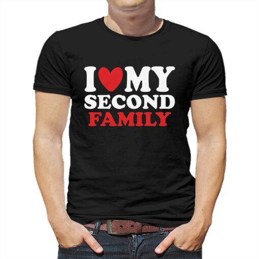 I Heart My Second Family T-shirt