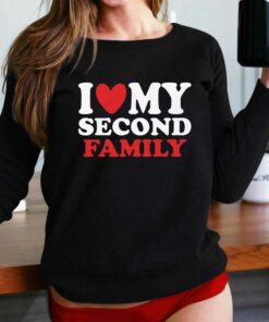 I Heart My Second Family T-shirt I Heart My Second Family T-shirt