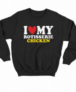 I Heart Rotisserie Chicken Shirt 3 I Heart Rotisserie Chicken Shirt 4