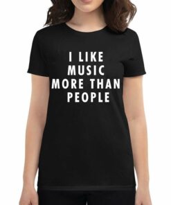 I Like Music More Than People Hoodie I Like Music More Than People Hoodie