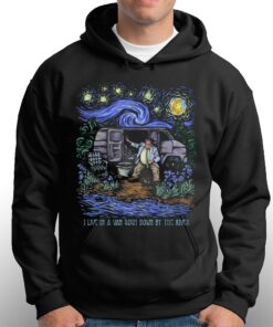 I Live In A Van Gogh Down By The River T-shirt 2 I Live In A Van Gogh Down By The River T shirt 3