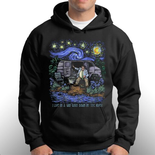 I Live In A Van Gogh Down By The River T-shirt