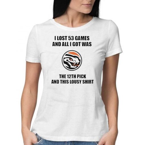 I Lost 53 Games And All I Got Was The 12th Pick Shirt