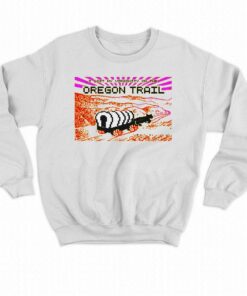 I Lost My Virginity On The Oregon Trail T shirt 4