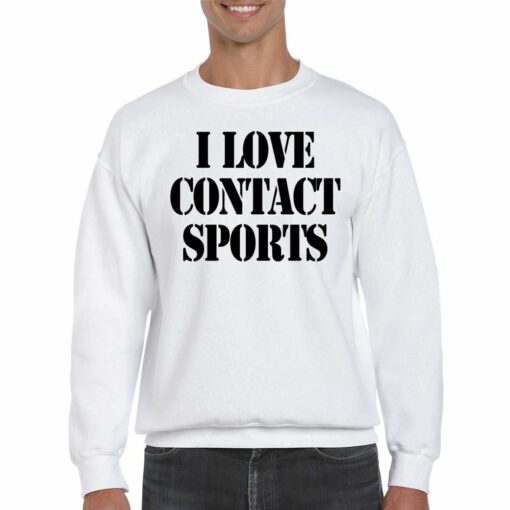 I Love Contact Sports T-shirt