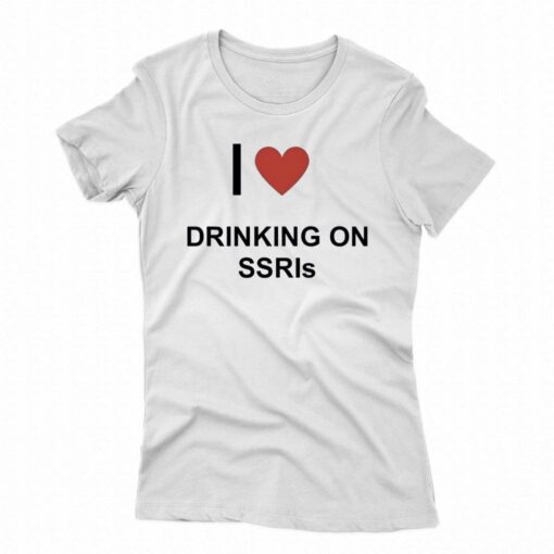 I Love Drinking On Ssris Shirt