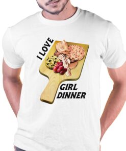 I Love Girl Dinner Shirt