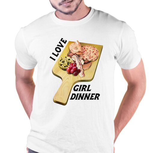 I Love Girl Dinner Shirt