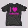 I Love James May Shirt