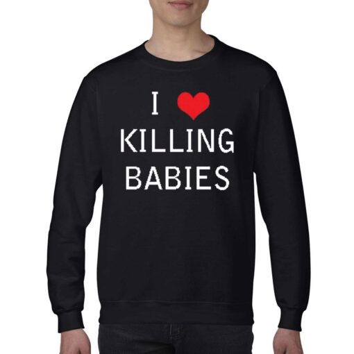 I Love Killing Babies