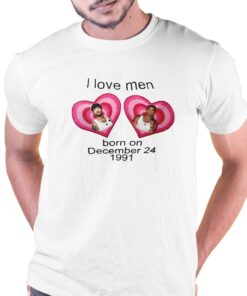 I Love Men Born On December 24 1991 Louis Tomlinson Shirt I Love Men Born On December 24 1991 Louis Tomlinson Shirt