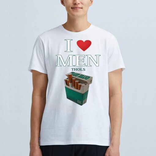 I Love Men Thols Average Smoker Shirt