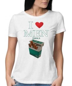 I Love Men Thols Average Smoker Shirt