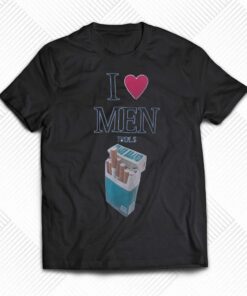 I Love Men Thols Shirt I Love Men Thols Shirt